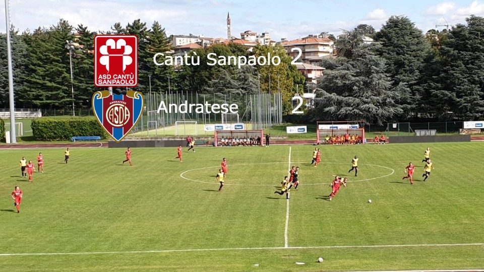 Prima Squadra: Cantù Sanpaolo vs Andratese 2 – 2