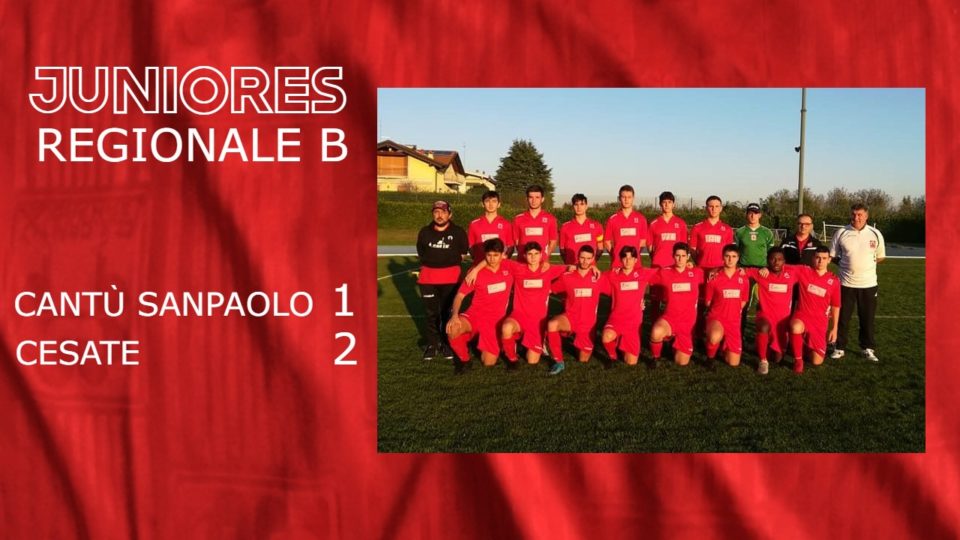 Juniores Reg. B: Cantù Sanpaolo vs Cesate 1 – 2