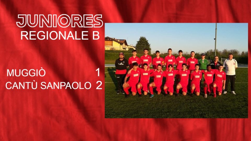 Juniores Reg. B: Muggiò vs Cantù Sanpaolo 1 – 2